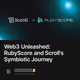 Web3 Unleashed: RubyScore and Scroll's Symbiotic Journey