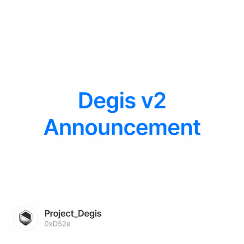 Degis v2 Announcement