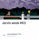 Jarvis week #63