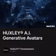 HUXLEY® A.I. Generative Avatars
