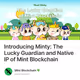 Introducing Minty: The Lucky Guardian and Native IP of Mint Blockchain