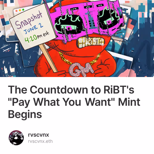 The Countdown to RiBT's "Pay What You Want" Mint Begins