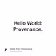 Hello World: Provenance.