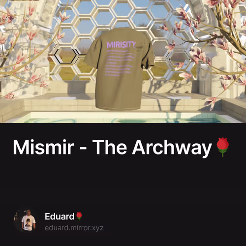 Mismir - The Archway🌹