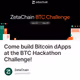 Come build Bitcoin dApps at the BTC Hackathon Challenge!