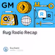 Rug Radio Recap🎙🔁
