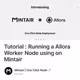 Tutorial : Running a Allora Worker Node using on Mintair