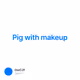 Pig with makeup