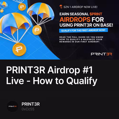 PRINT3R Airdrop #1 Live - How to Qualify