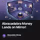Abracadabra Money Lands on Mirror