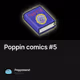 Poppin comics #5