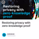 Restoring privacy with zero-knowledge proof