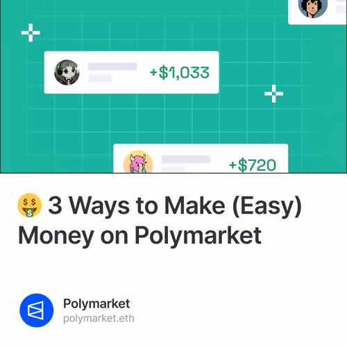 🤑 3 Ways to Make (Easy) Money on Polymarket