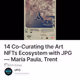 14 Co-Curating the Art NFTs Ecosystem with JPG — María Paula, Trent Elmore