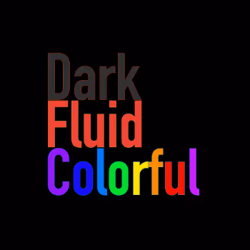 Dark Fluid Colorful