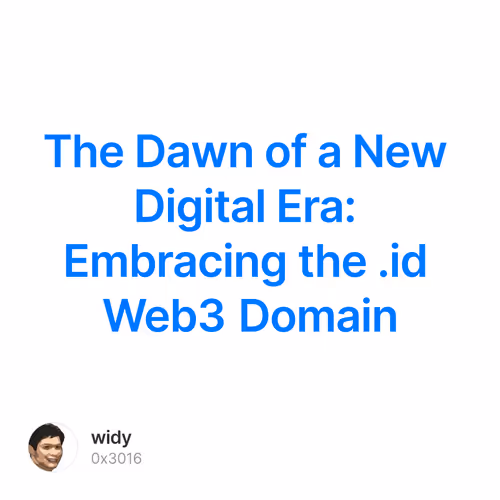 The Dawn of a New Digital Era: Embracing the .id Web3 Domain