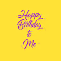 Happy Birthday to Me
