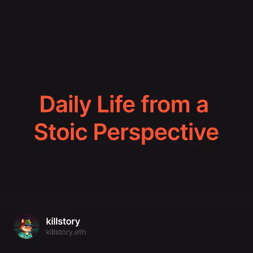 Daily Life from a Stoic Perspective