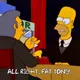 Fat Tony • S10 E9 • ALL RIGHT FAT TONY.  