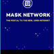 Mask Network