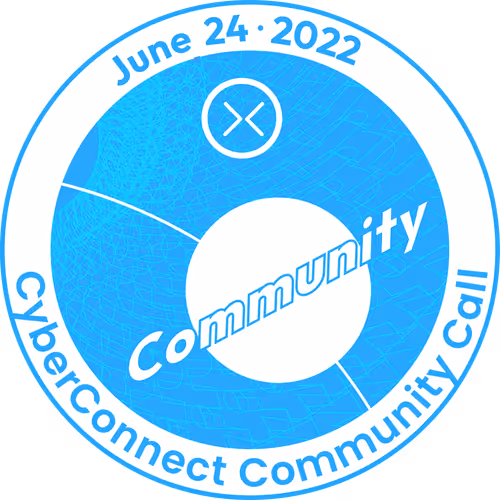 CyberConnect Community Call - June 24th