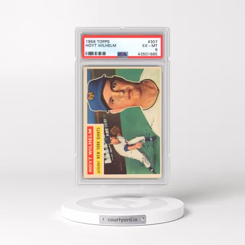 1956 Topps #307 Hoyt Wilhelm (PSA 6 EX-MT)