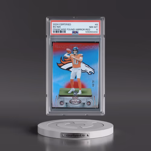 2024 Panini Certified Franchise Foundations #8 Bo Nix - Mirror Red (PSA 8 NM-MT)
