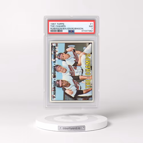 1967 Topps #1 The Champs - Frank Robinson/Hank Bauer/Brooks Robinson (PSA 7 NM)