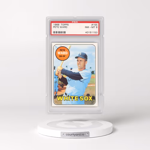 1969 Topps #155 Pete Ward (PSA 8 NM-MT)