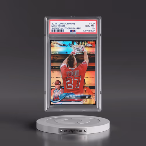 2018 Topps Chrome #100 Mike Trout - Signing Autograph-Refractor (PSA 10 GEM MINT)