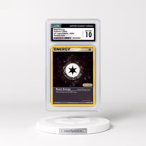 2006 EX Legend Maker #82 React Energy - Holo (CGC 10 GEM MINT)
