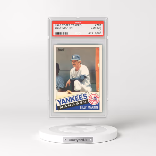 1985 Topps Traded #78T Billy Martin (PSA 10 GEM MINT)