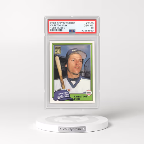 2001 Topps Traded #T100 Carlton Fisk - 1981 Reprint (PSA 10 GEM MINT)