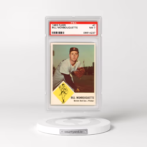 1963 Fleer #7 Bill Monbouquette (PSA 7 NM)