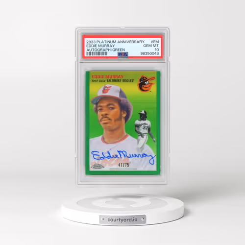 2023 Topps Chrome Platinum Anniversary Autographs #EM Eddie Murray - Green (PSA 10 GEM MINT)