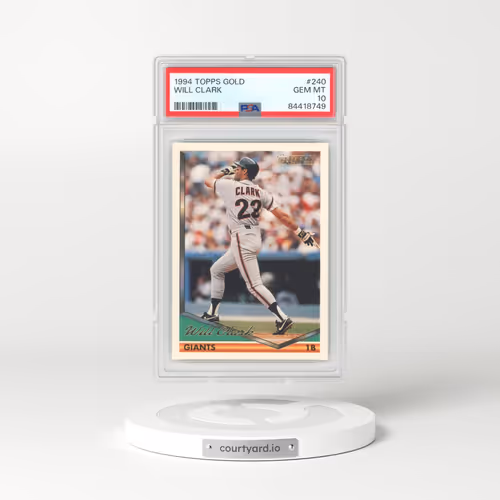 1994 Topps Gold #240 Will Clark (PSA 10 GEM MINT)