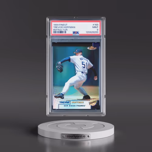 1999 Finest #163 Trevor Hoffman - Refractor (PSA 9 MINT)