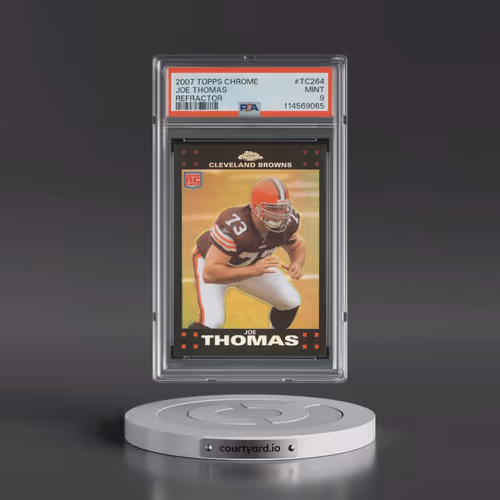 2007 Topps Chrome #TC264 Joe Thomas - Refractor (PSA 9 MINT)