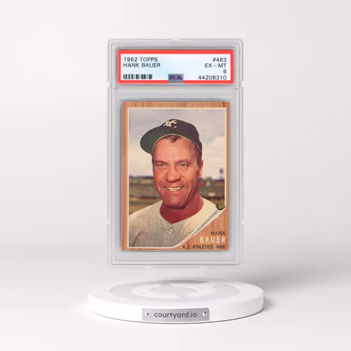 1962 Topps #463 Hank Bauer (PSA 6 EX-MT)
