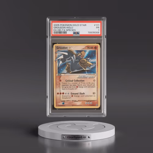 2005 Pokémon EX Delta Species #111 Groudon - Holo Gold Star (PSA 1 PR)