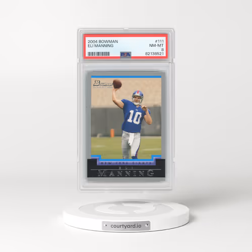 2004 Bowman #111 Eli Manning (PSA 8 NM-MT)
