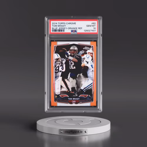 2014 Topps Chrome #62 Tom Brady - Blue Jersey-Orange Refractor (PSA 10 GEM MINT)