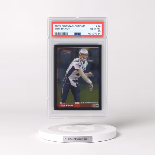 2003 Bowman Chrome #14 Tom Brady (PSA 10 GEM MINT)