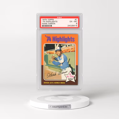 1975 Topps #1 '74 Highlights - Hank Aaron (PSA 6 EX-MT)
