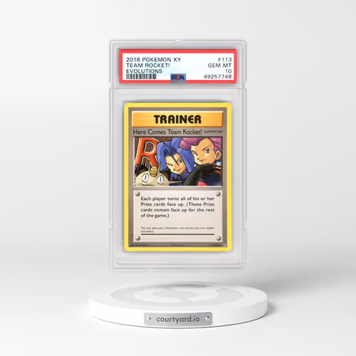 2016 Pokémon XY Evolutions #113 Here Comes Team Rocket! (PSA 10 GEM MINT)