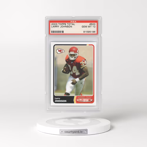 2003 Topps Total #500 Larry Johnson (PSA 10 GEM MINT)