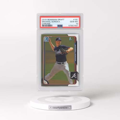 2015 Bowman Draft #181 Michael Soroka - Chrome (PSA 10 GEM MINT)