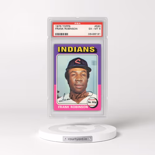 1975 Topps #580 Frank Robinson (PSA 6 EX-MT)
