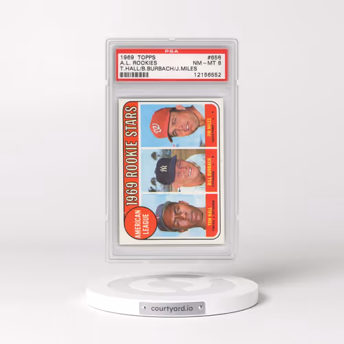 1969 Topps #658 A.L. Rookies - T.Hall/B.Burbach/J.Miles (PSA 8 NM-MT)
