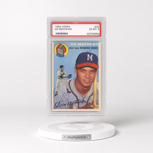 1954 Topps #30 Ed Mathews (PSA 6 EX-MT)